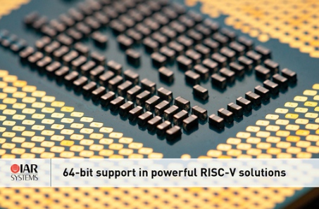 IAR Systems 宣布支持64位RISC-V內(nèi)核，進一步擴展其強大的RISC-V 解決方案